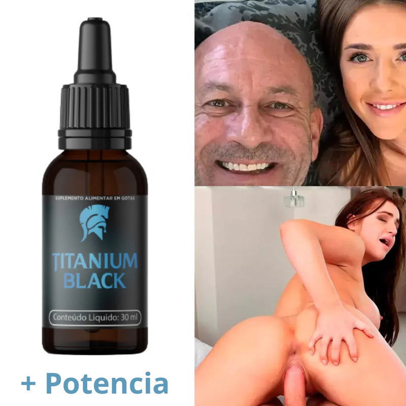 Titanium Black - Tenha Erecões Fortes e Firmes. Deixe seu Pénis Grosso e Grande em Poucas Semanas